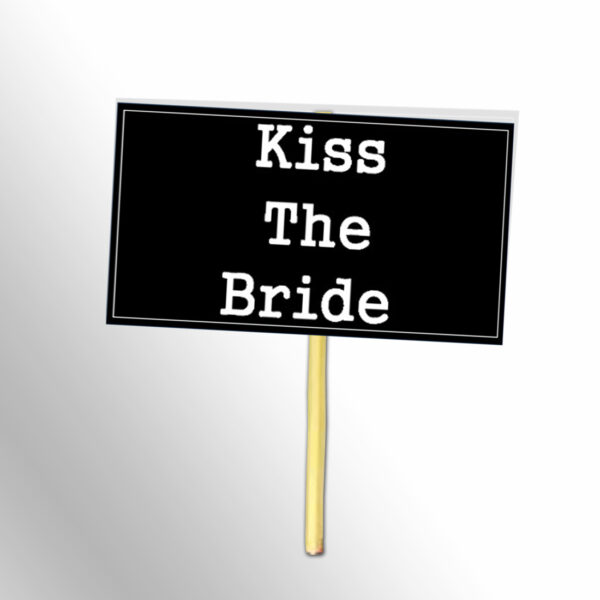 Kiss The Bride Black And White Placards Kiss-The-Bride-Black-And-White-Placards