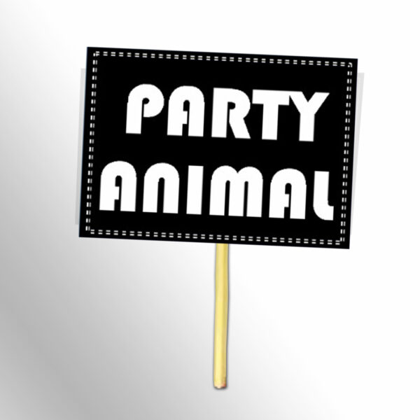 Party Animal Black And White Placards Party-Animal-Black-And-White-Placards